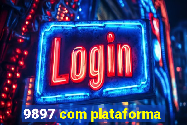 9897 com plataforma